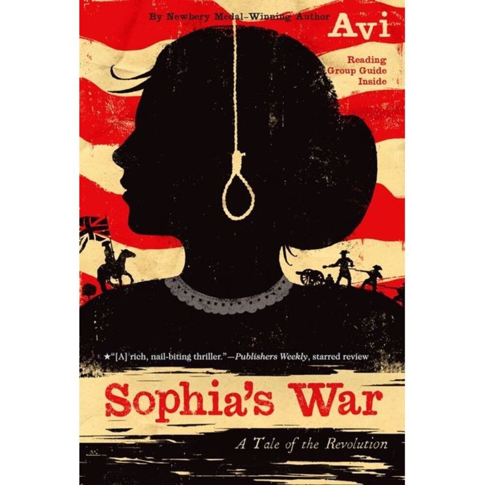 Sophia's War: A Tale of the Revolution -- Avi